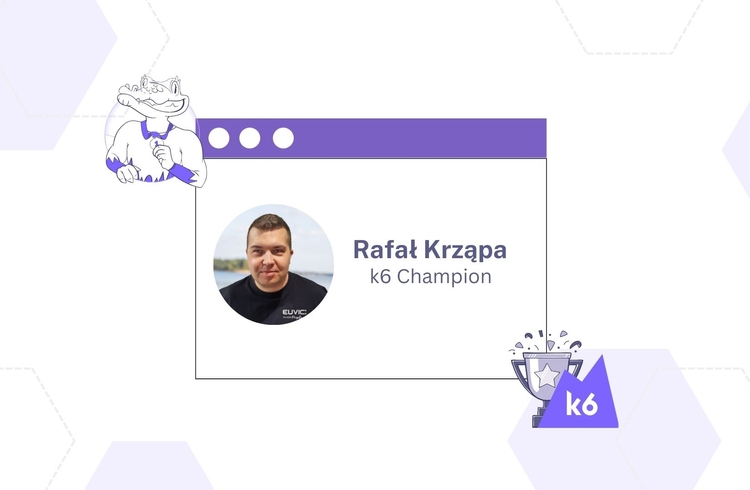 Meet k6 Champion Rafał Krząpa